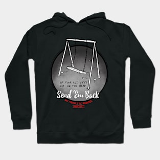 My Favorite Murder- Send 'Em Back! Hoodie